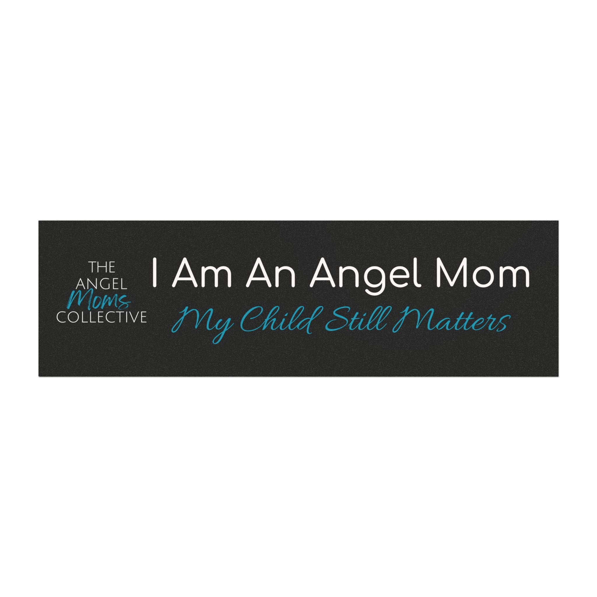 Angel Mom Car Magnet - "I Am An Angel Mom" - Child Remembrance Gift