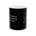 Coffee Mug — "Acknowledge My Courage" Inspirational Black Ceramic Mug (11oz/15oz)